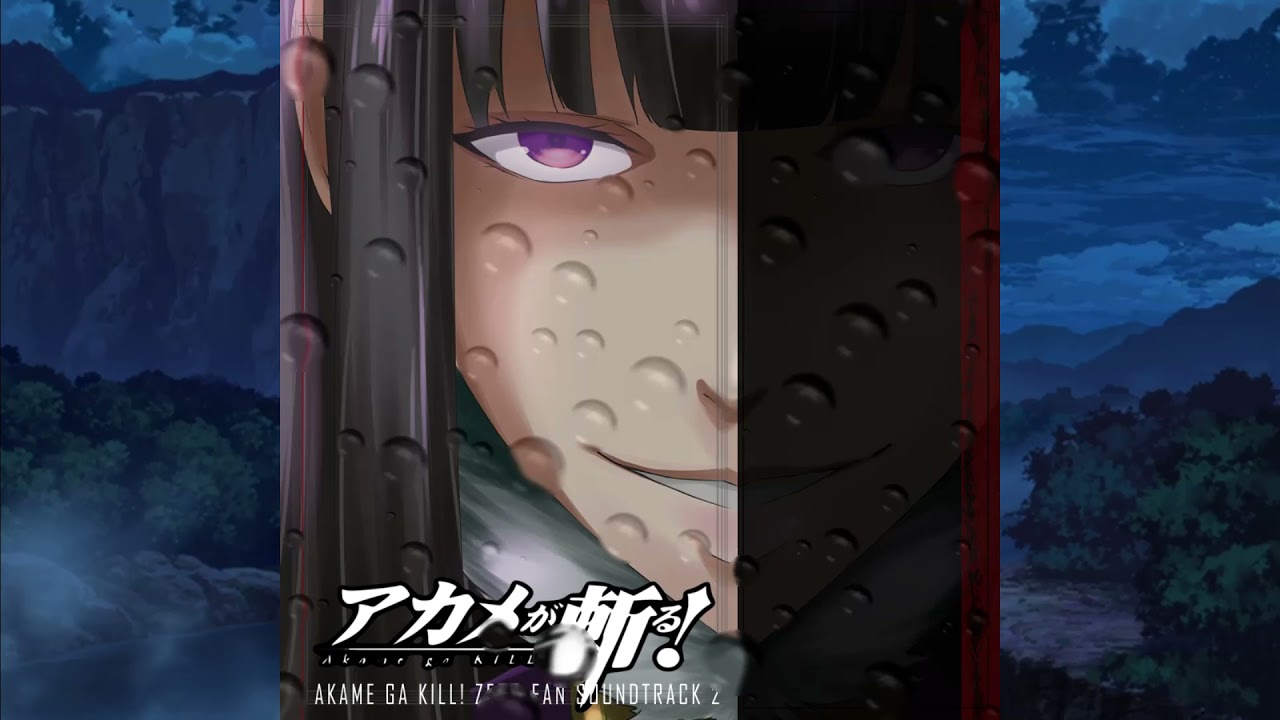 Akame ga Kill! ZERO : Fan Soundtrack 2 | 'Night Raid'