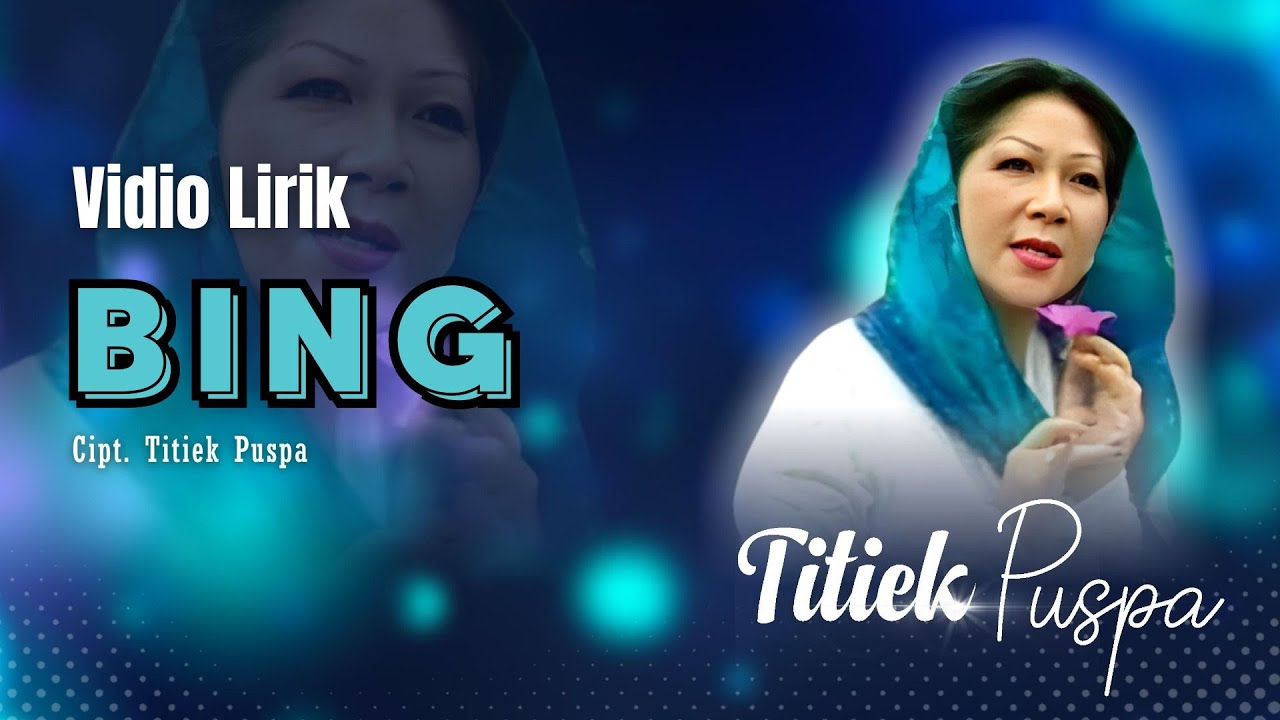 Titiek Puspa - Bing (Video Lirik)