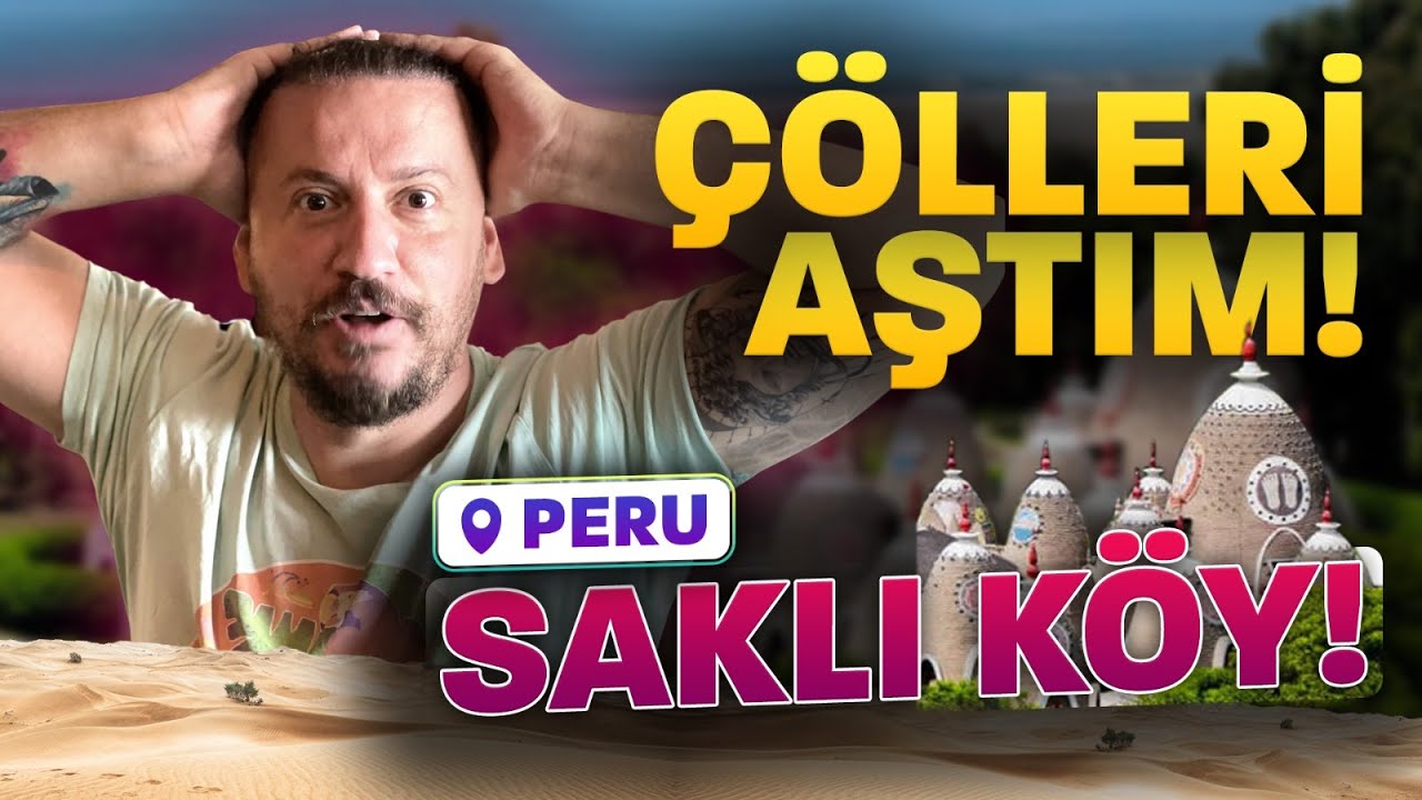 Peru'da Çöl Ortasında Yaşayan İlginç Kabile | Evlenmek Yasak!