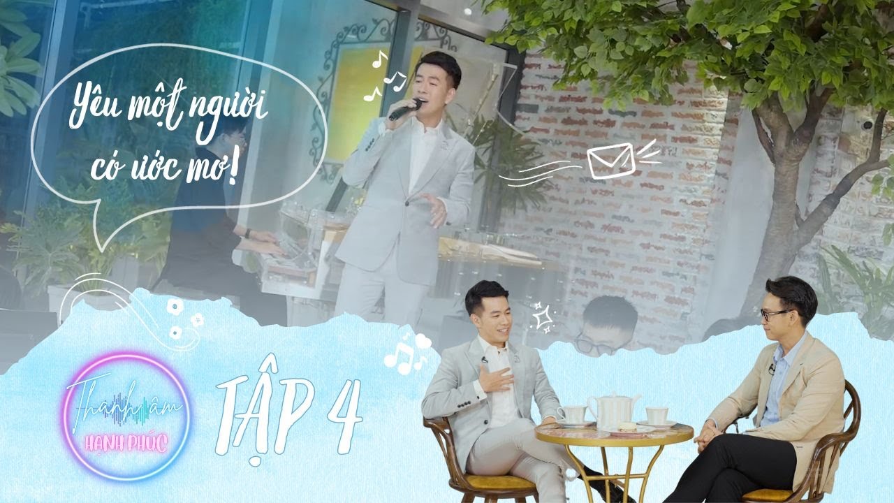 THANH ÂM HẠNH PHÚC #4 | HỒ TRUNG DŨNG thừa nhận TÁO BẠO KHI YÊU và tiết lộ BỨC THƯ TÌNH chưa gửi