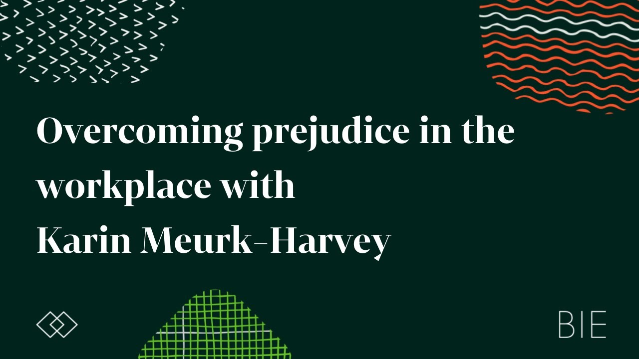 Overcoming prejudice in the workplace