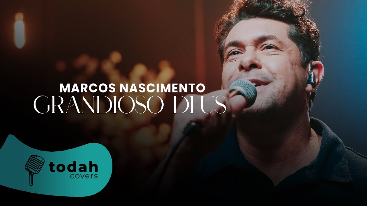 Marcos Nascimento | Grandioso Deus [Cover Augusto Carvalho]