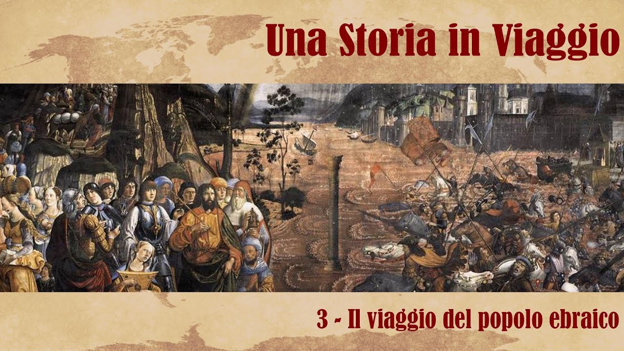 UNA STORIA IN VIAGGIO #3 - Il viaggio del popolo ebraico