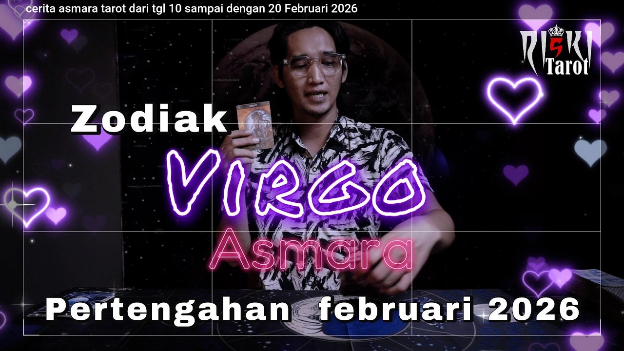 Zodiak Virgo cerita kisah asmara pertengahan bulan februari 2026 dari tgl 10 sampai 20 februari