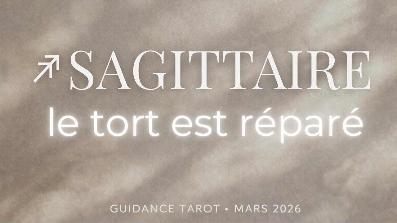 SAGITTAIRE ♐︎ Mars 2026 — Une situation se rééquilibre enfin | Tarot guidance