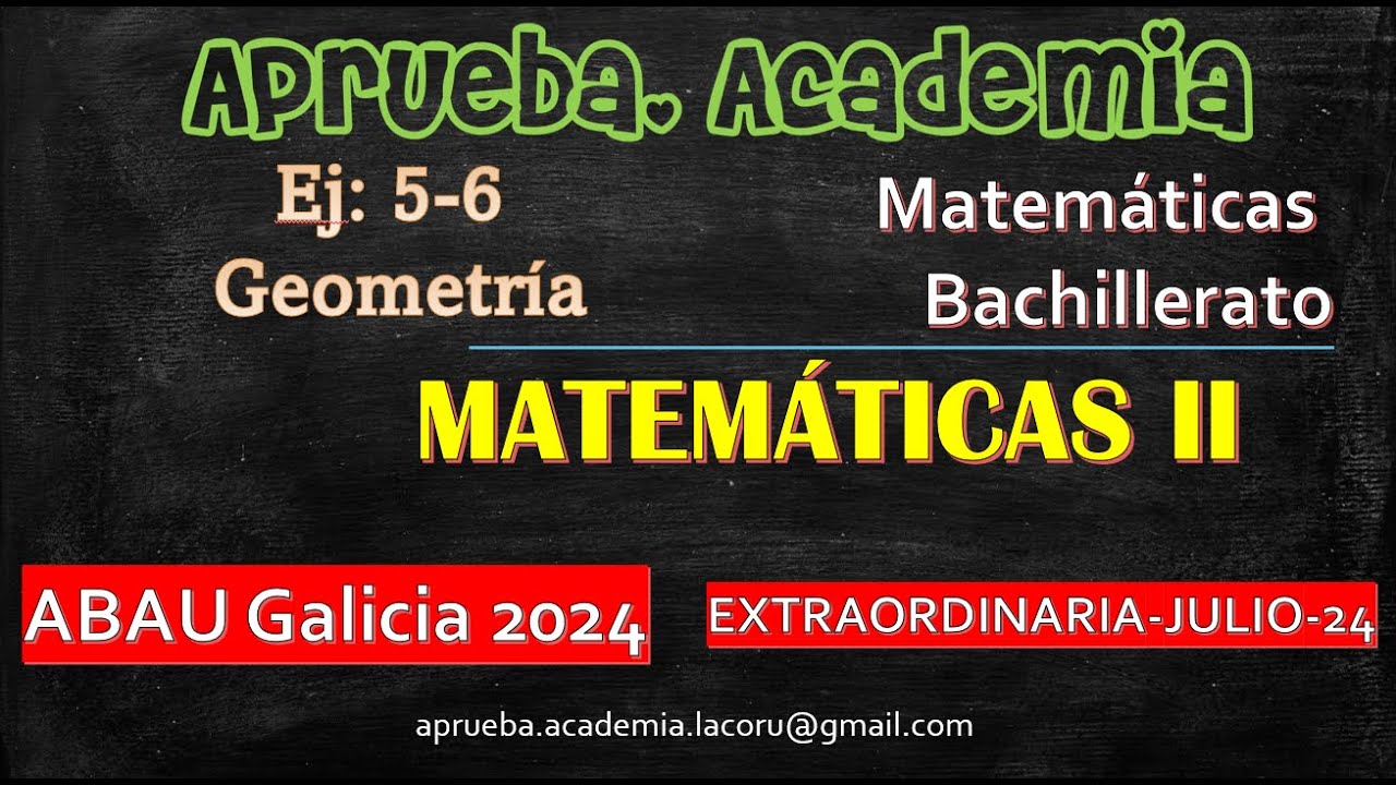 Matemáticas II -Extraordinaria-2024-Galicia-Ejercicios Geometría. Aprueba Academia
