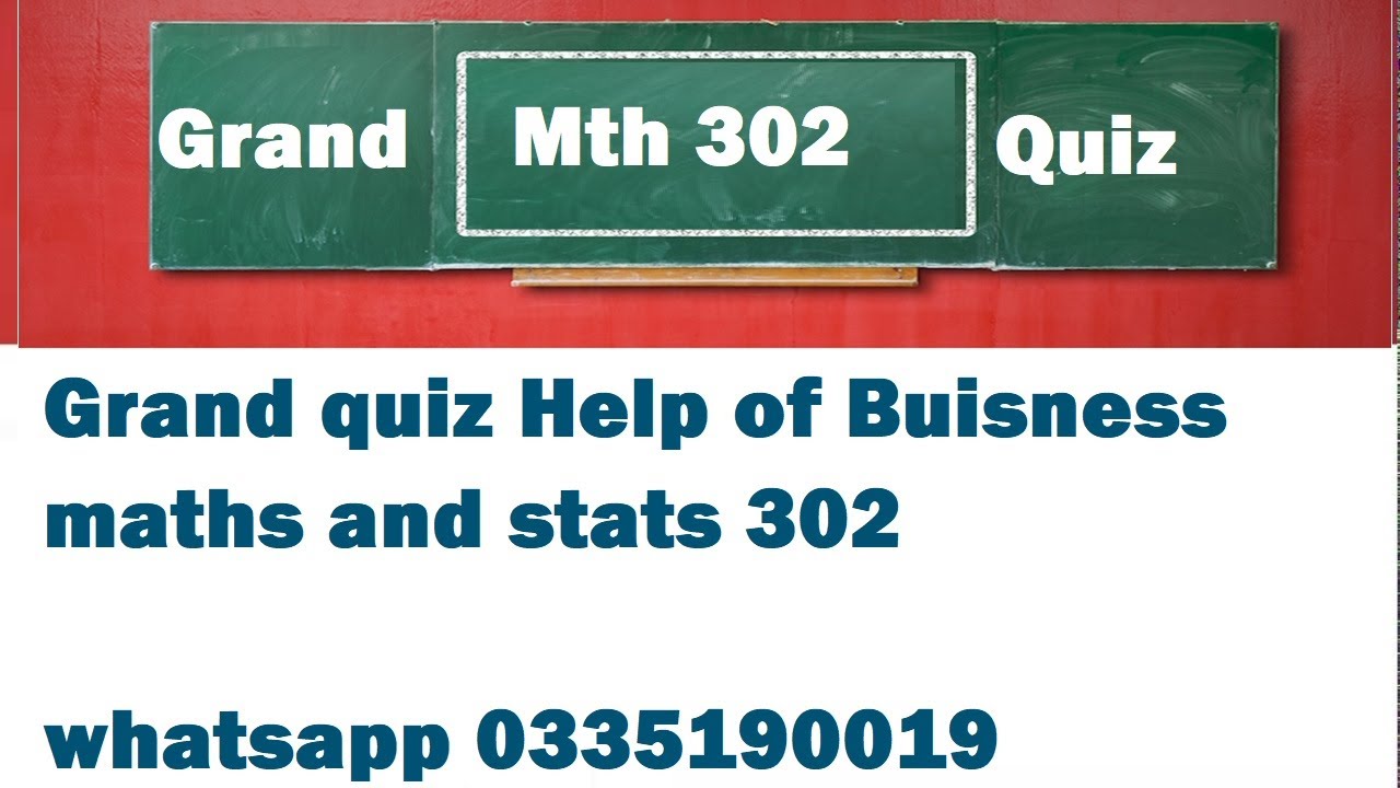Mth302 Grand Quiz solution VU | Mth302 Grand Quiz Vu | for Quiz solution whatsapp 03351900119