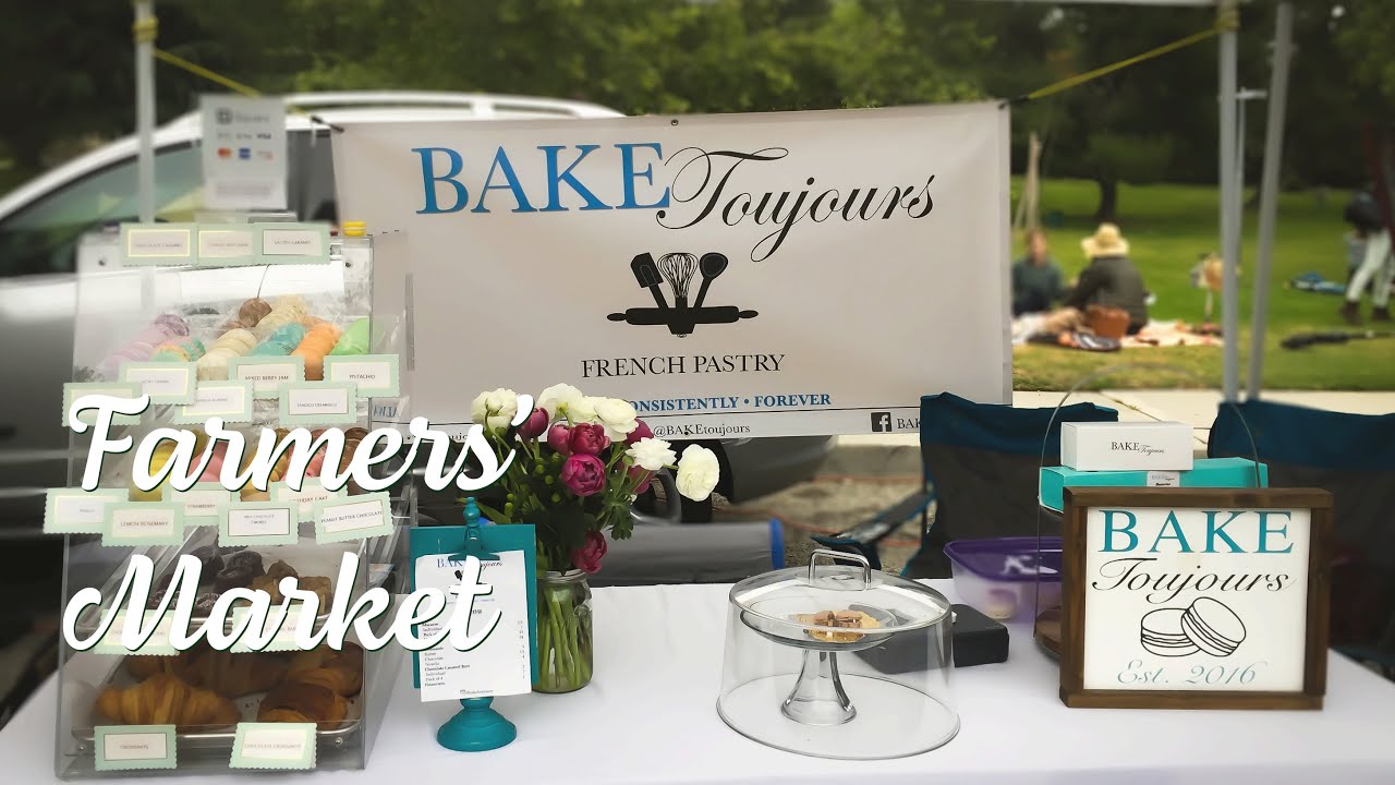 Советы фермерского рынка: что нужно знать! Видеоблог Bake Toujours о выпечке