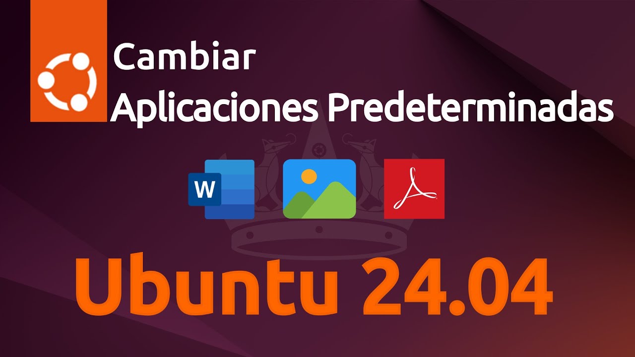 Cambiar aplicaciones predeterminadas en Ubuntu 24.04 - Todo tipo de archivos