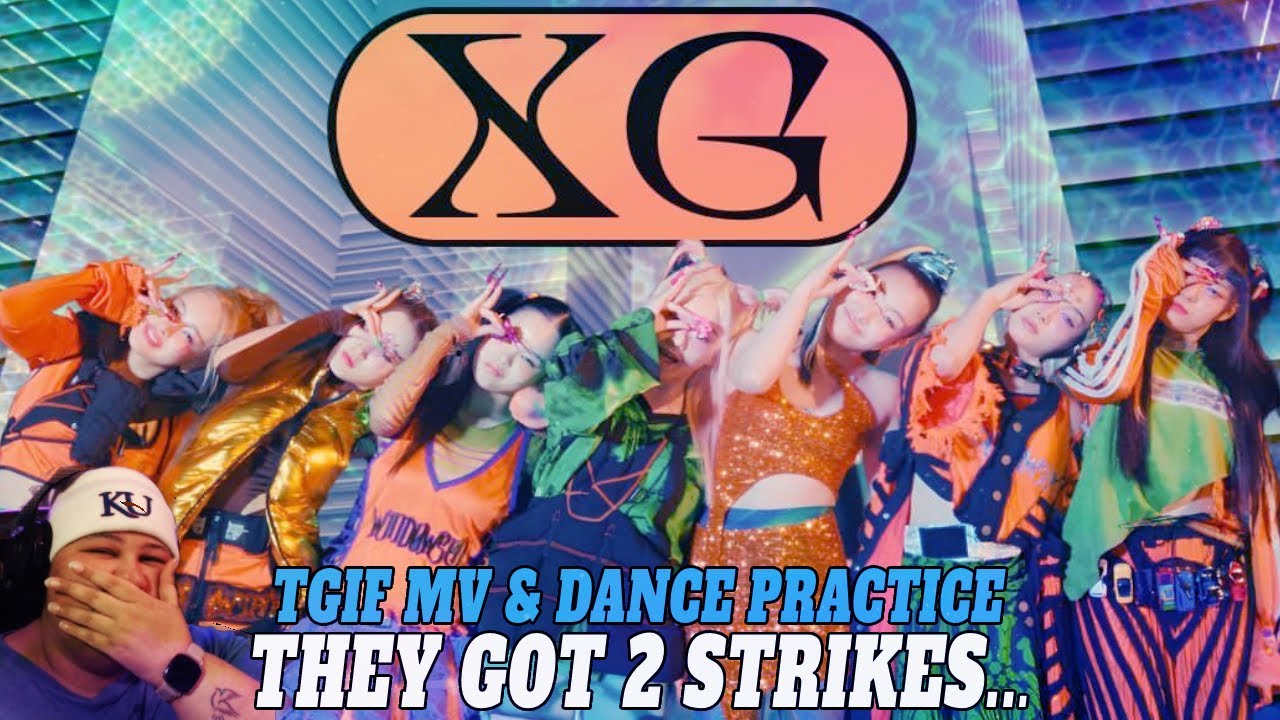 XG DEEP DIVE | TGIF MV & DANCE PRACTICE | FIRST TIME REACTION