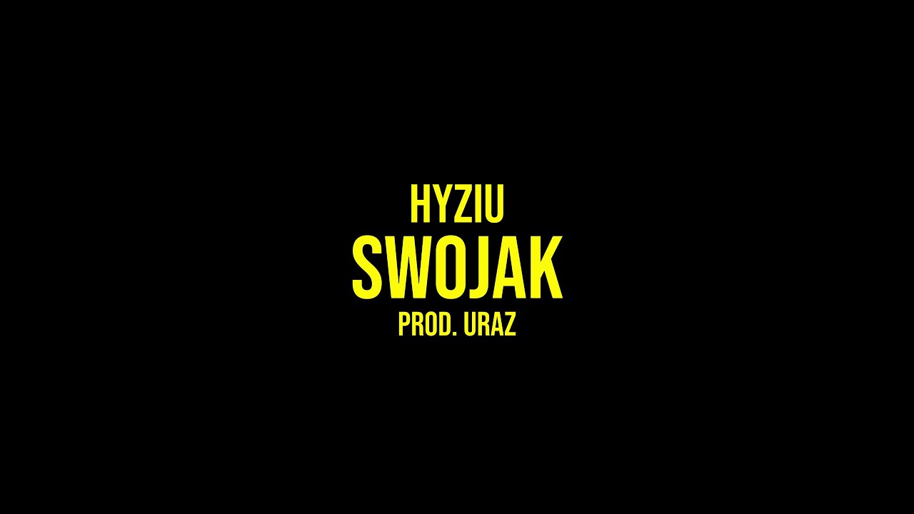 Hyziu - Swojak (prod. Uraz)