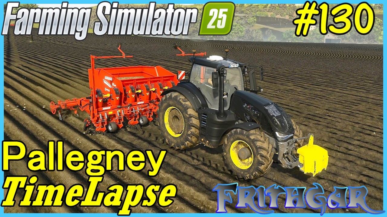 FS25 Таймлапс, Паллегни #130: Посадка картофеля!