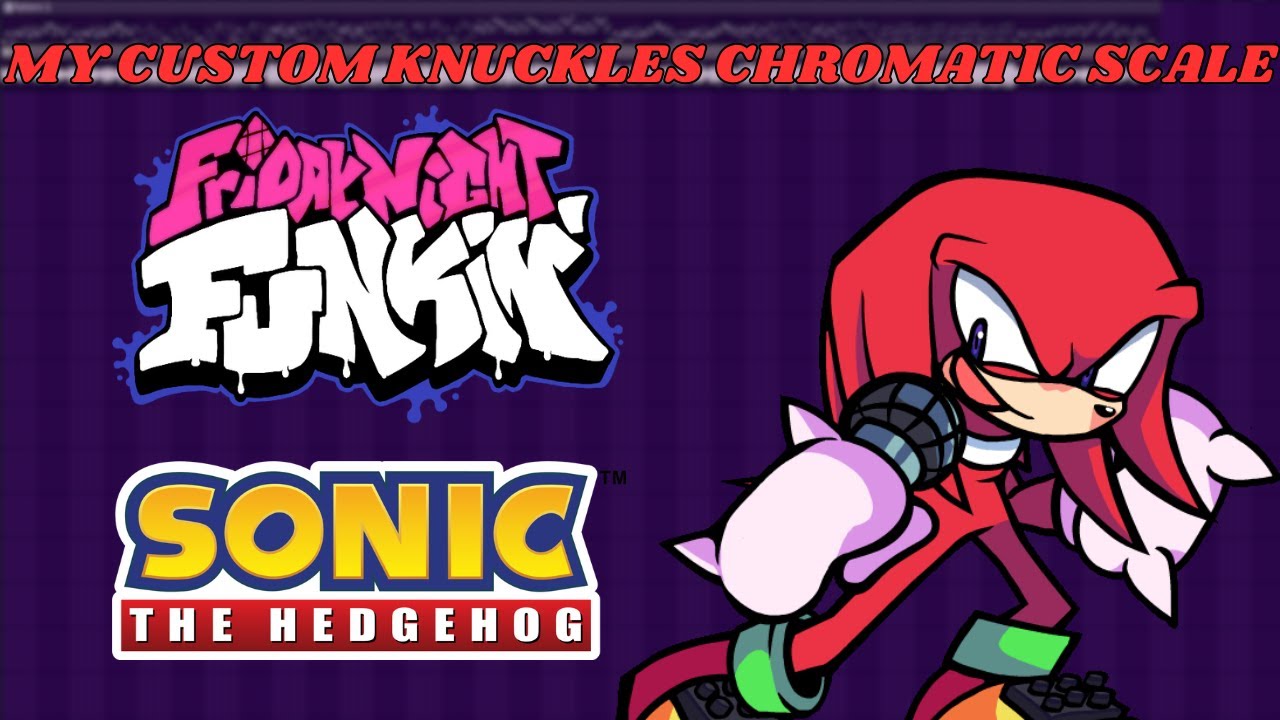 FNF - My Custom Made Knuckles Chromatic Scale (+Chromatics and FLP)