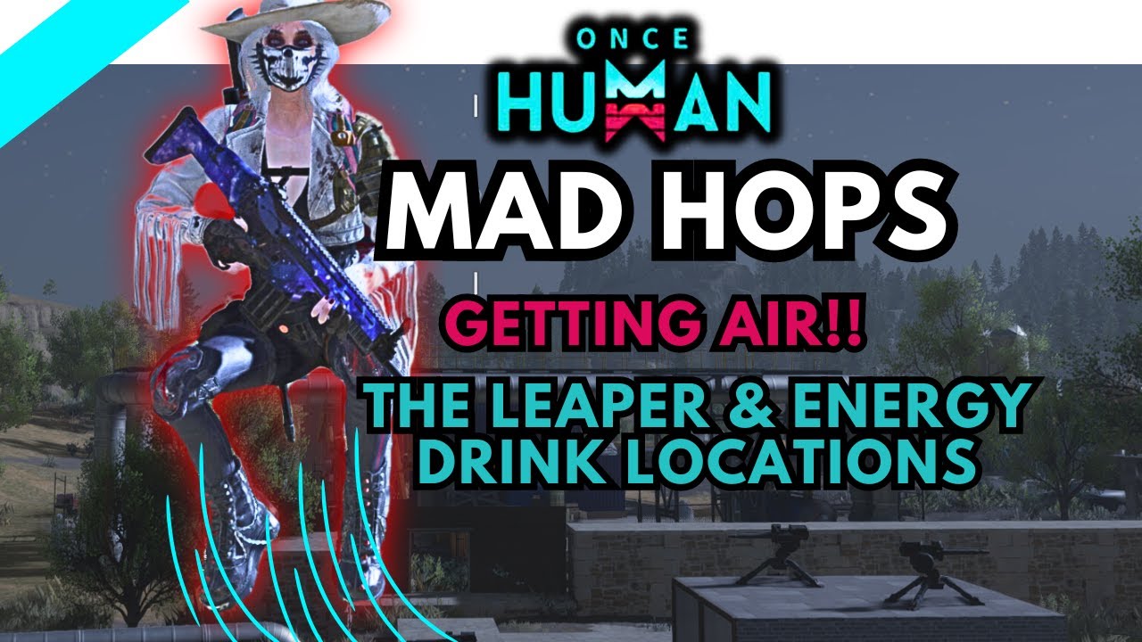 Leap High Leap Twice How To Get Frog the Leaper and Energy Drink Once Human