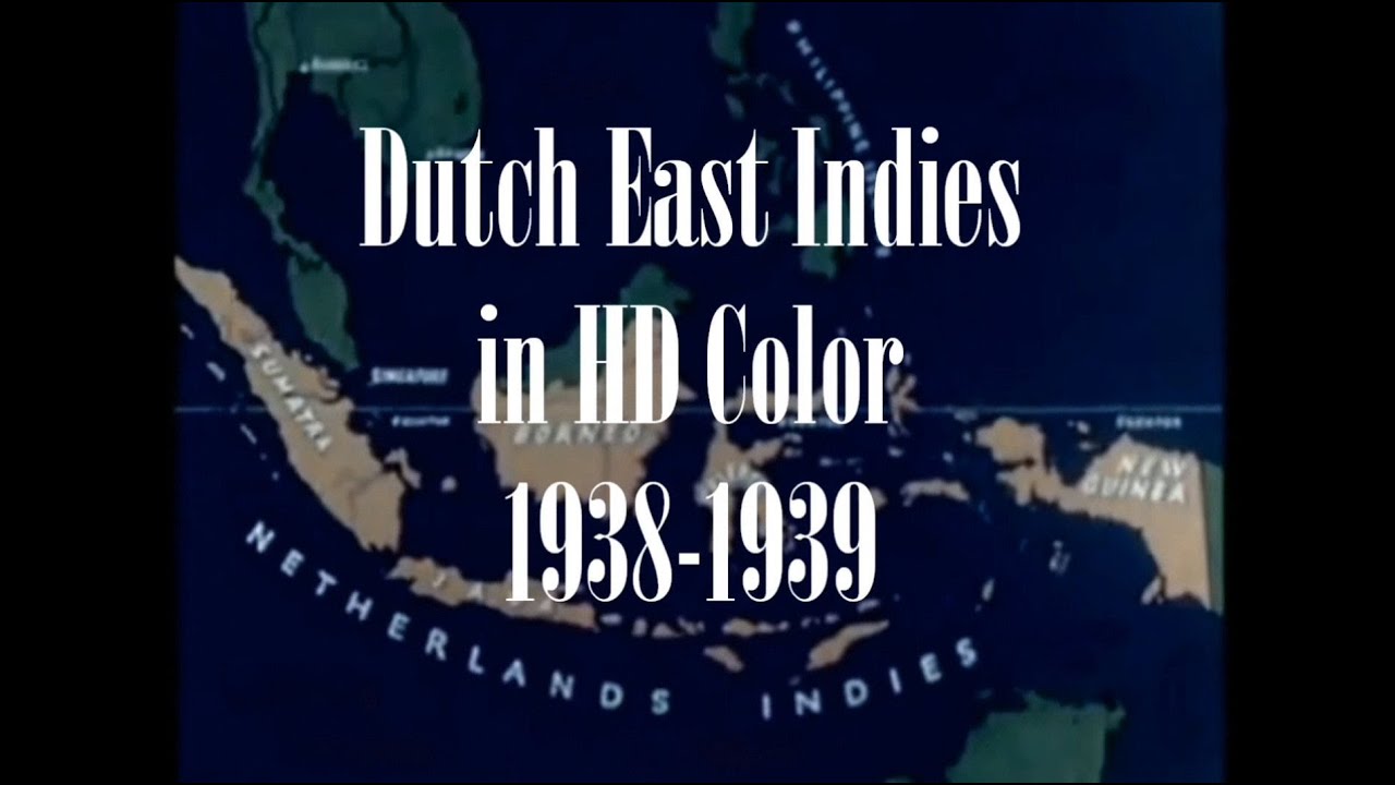 Dutch East Indies in HD Color 1938-1939