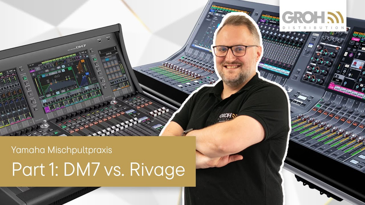 Yamaha Mischpultpraxis - Part 1: DM7 vs. Rivage