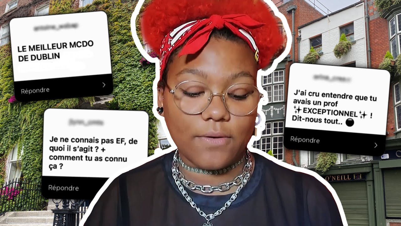 MON VOYAGE &Agrave; DUBLIN AVEC EF, ce que j&rsquo;en ai pens&eacute; :)