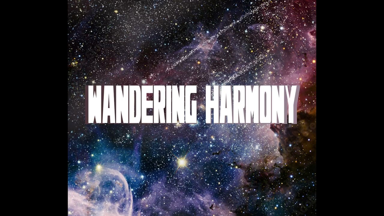 Wandering Harmony