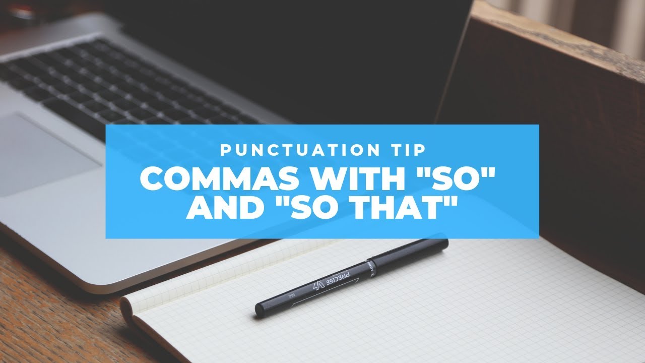 Punctuation Tip:  Commas with 