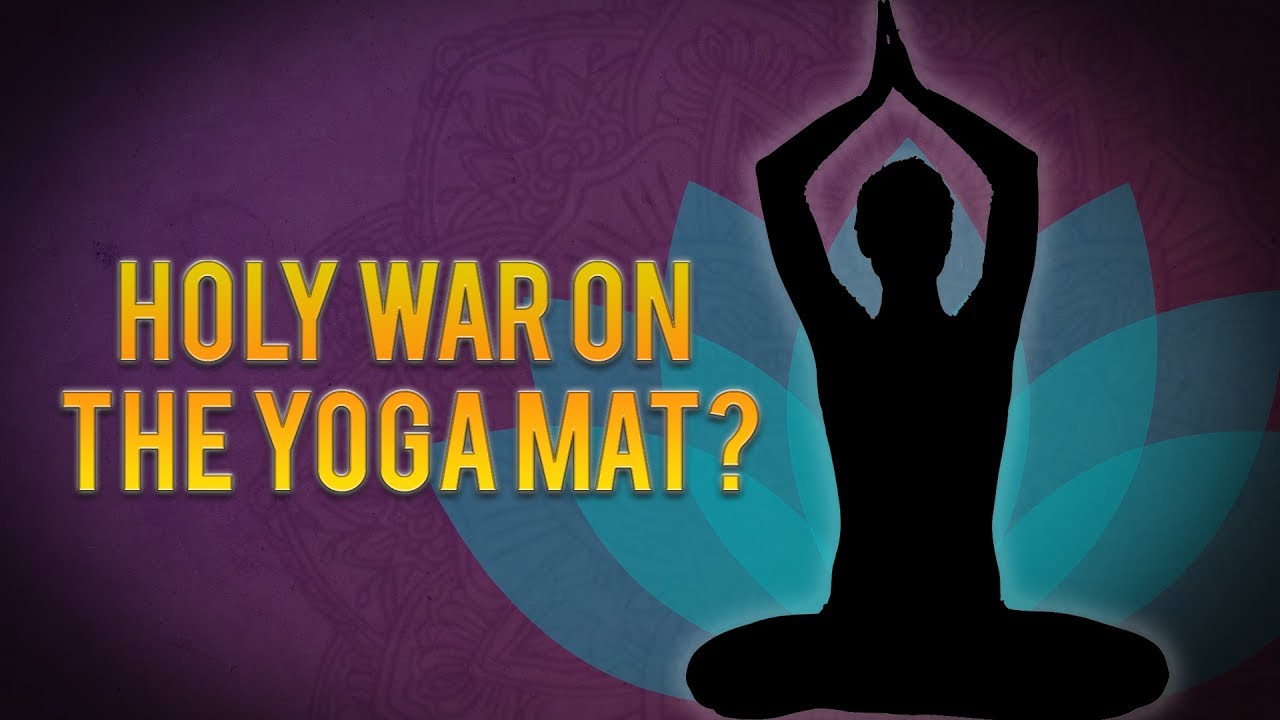 Holy War on the Yoga Mat?