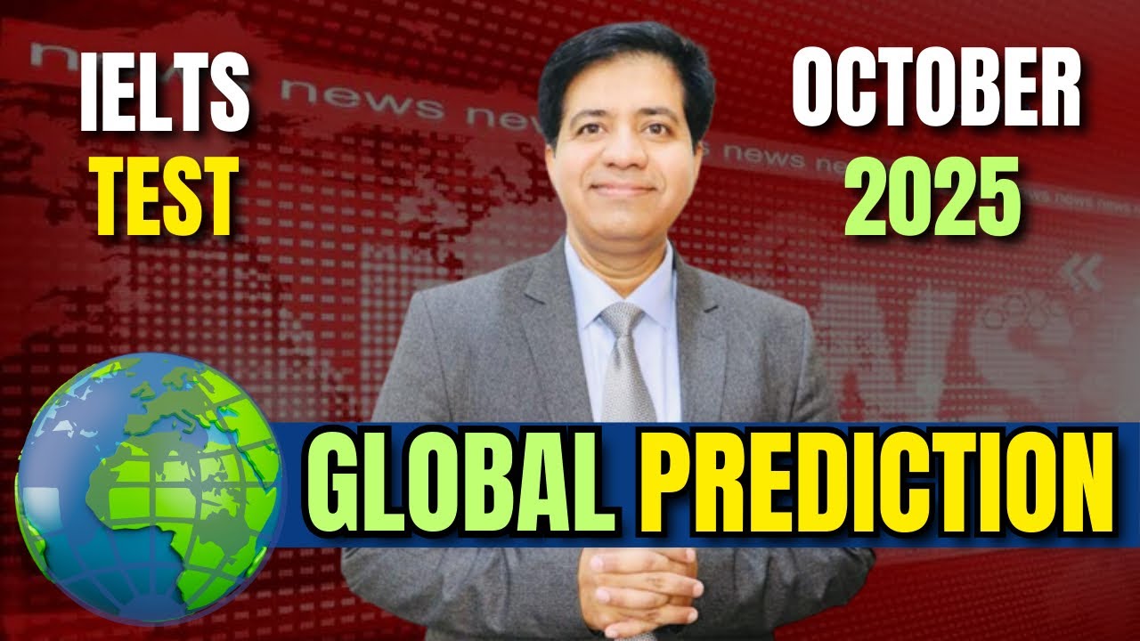 October 2025 IELTS Test Prediction By Asad Yaqub