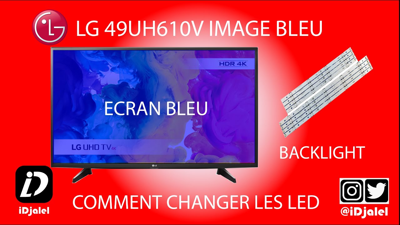LG 49UH610V IMAGE BLEU ECRAN BLEU CHANGER BACKLIGHT LED