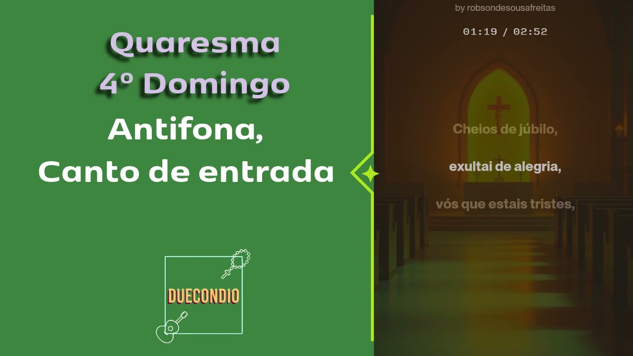 |Alegra-te Jerusalém|Quaresma_4º domingo_Antífona, canto de entrada
