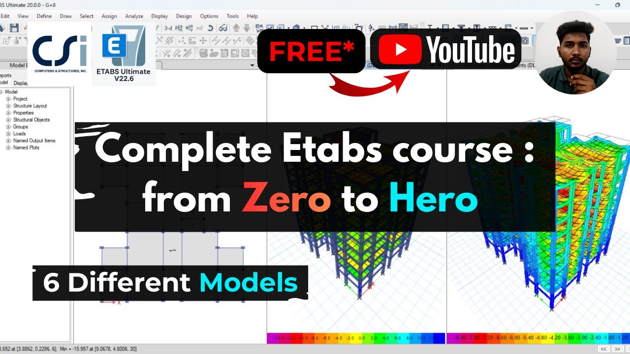 Complete Etabs course : from Zero to Hero On Youtube | 6 Different Models