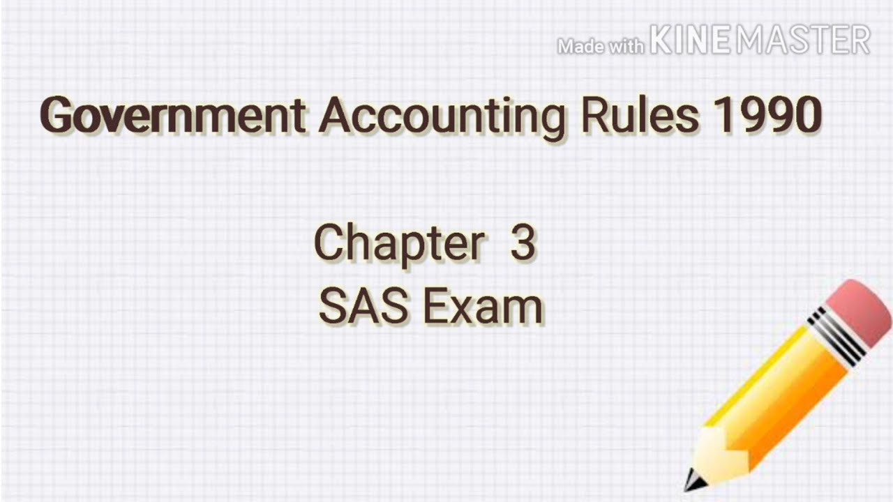 GAR 1990 | Chapter 3 | Form of Accounts | SAS | Government Accounting Rules 1990