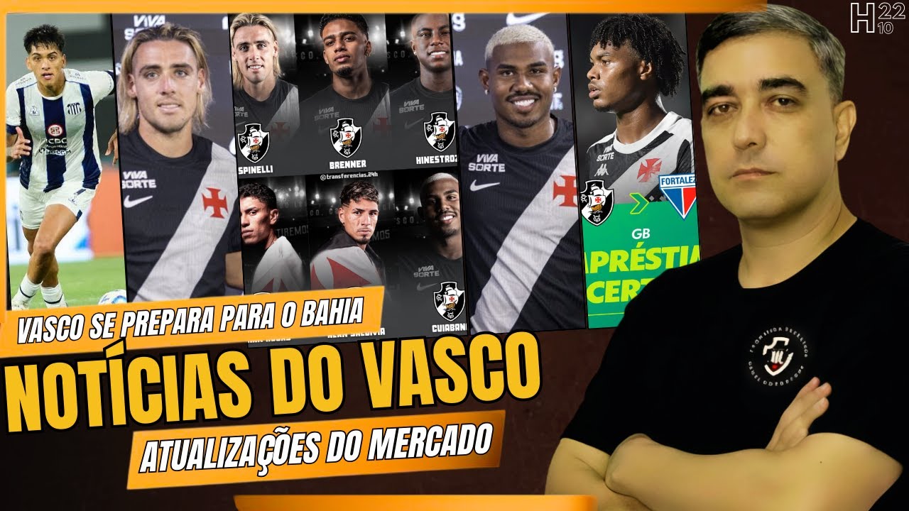 SPINELLI VAI PARA O JOGO - CUIABANO FORA - GALARZA ESPECULADO - SAIDAS E CHEGADAS - VASCO X BAHIA E+