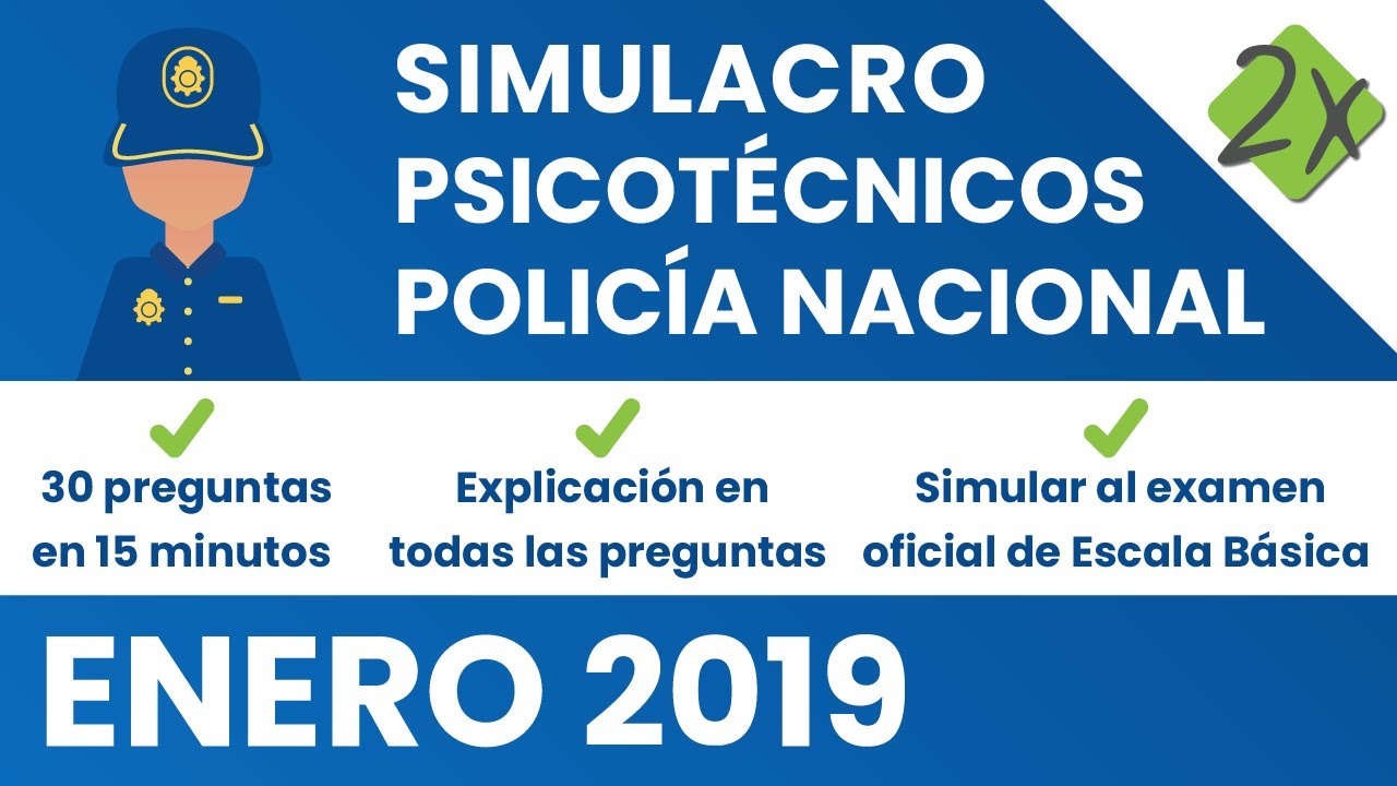 Simulacro Psicotécnicos Policía Nacional - Enero 2019