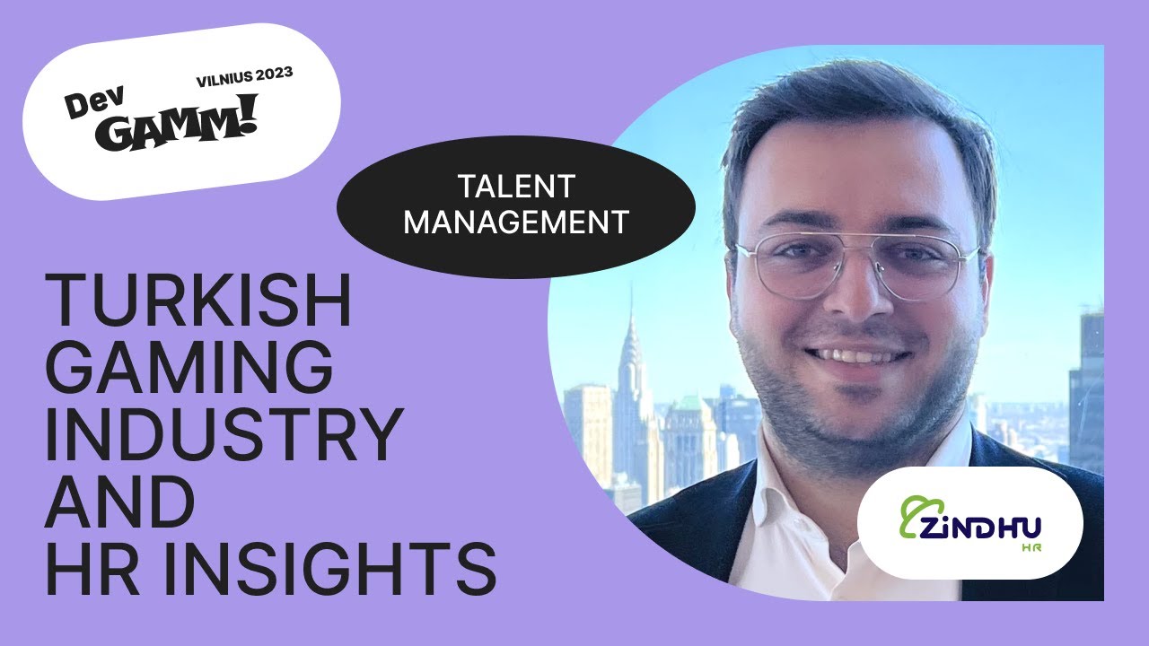 Turkish Gaming Industry and HR Insights / Mustafa Mert EFE (Zindhu)