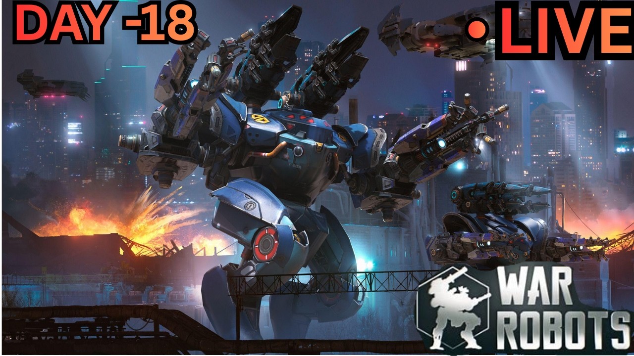 | WAR ROBOTS CHILL LIVE STREAM DAY 18 #warrobotslive #warrobotsindia #warrobots