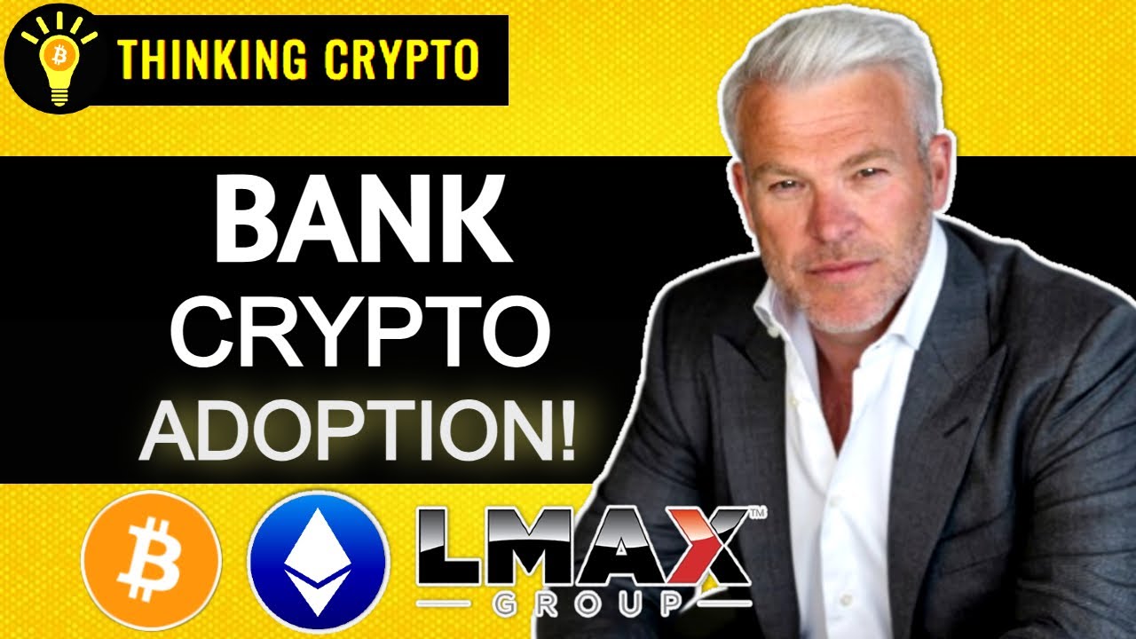Crypto Adoption By Banks Will SURGE This Year! LMAX Group CEO David Mercer