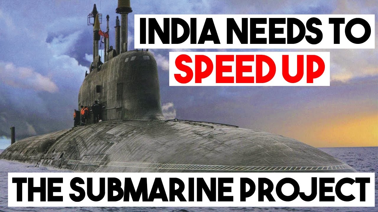 India must speed up the submarine project & sub-hunting capability for a stronger navy