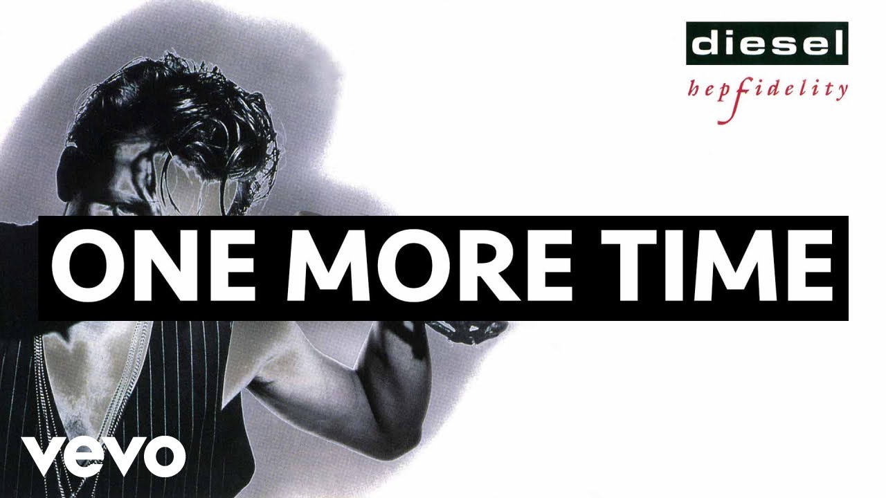 Diesel - One More Time (Audio)