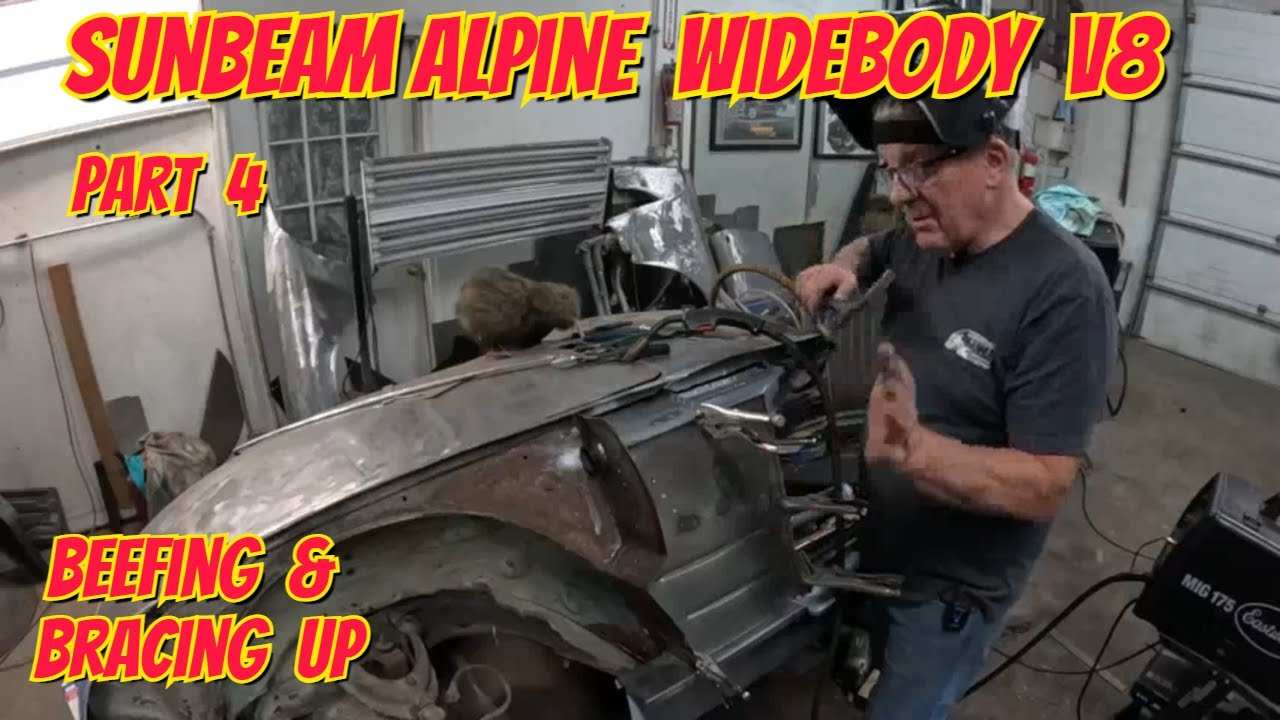 Sunbeam Alpine Wide Body V8 Pt 4: усиление и укрепление