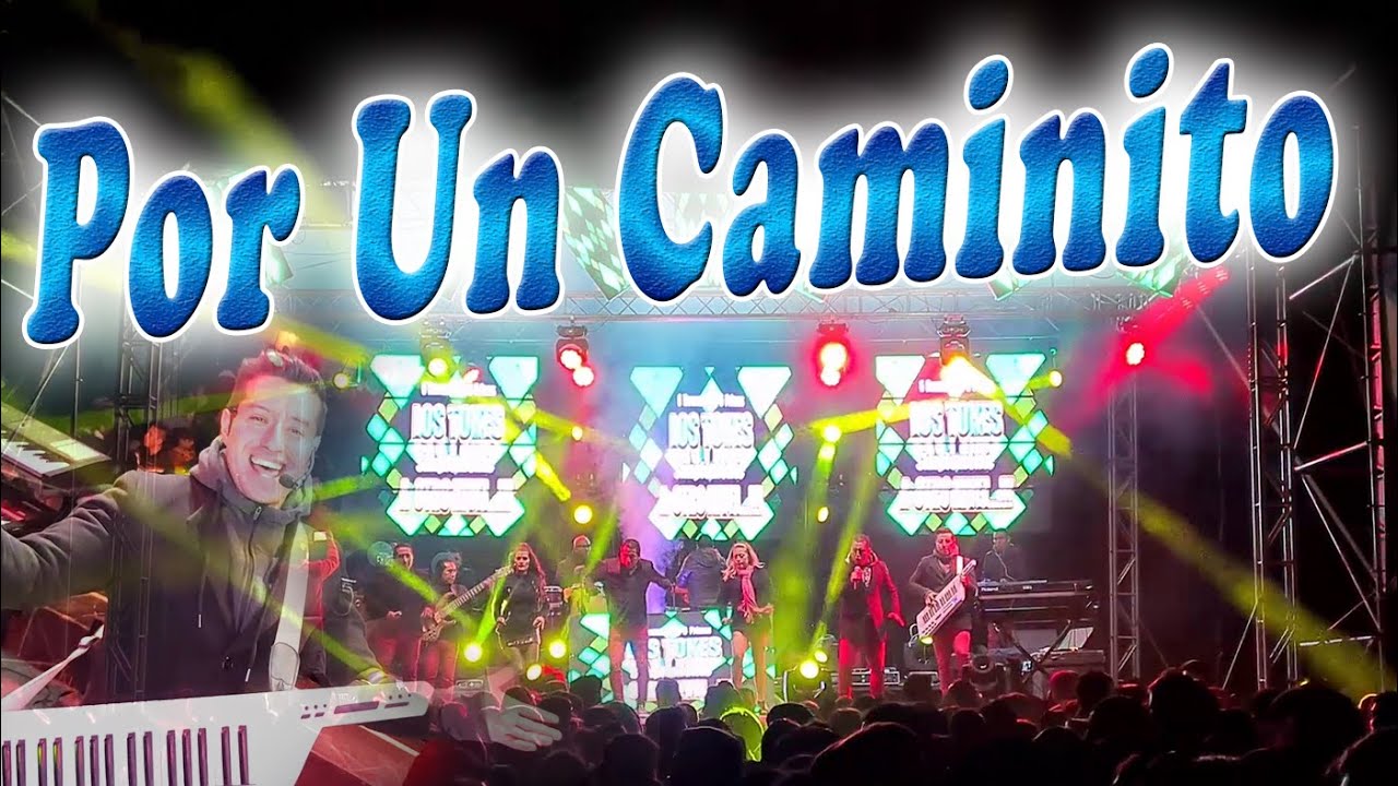 POR UN CAMINITO -- LOS TOKES
