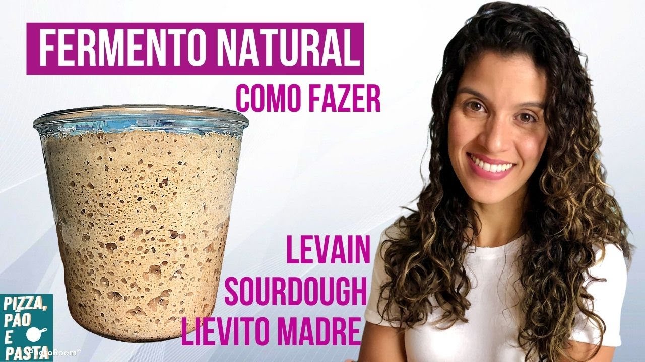 Como fazer fermento natural (LEVAIN, SOURDOUGH, LIEVITO MADRE, MASSA MADRE)