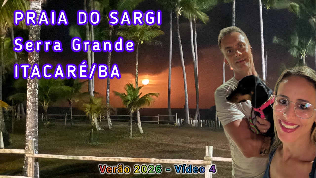 PRAIA DO SARGI - SERRA GRANDE/BA, pertinho de ITACARÉ