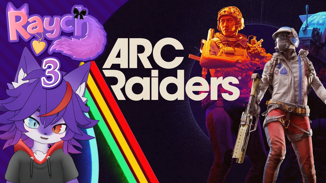 ARC Raiders - Part 3 [VOD - 3 March 2026]