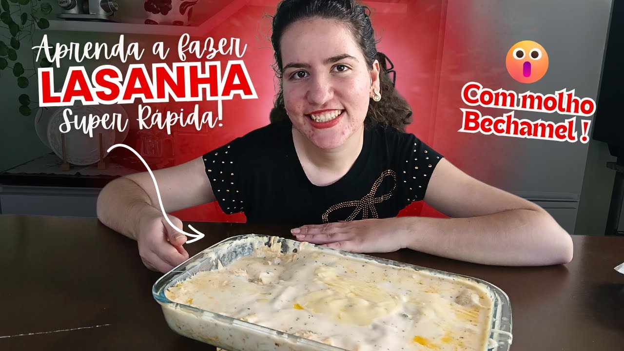 😱A MELHOR LASANHA DE FRANGO COM MOLHO BECHAMEL❗