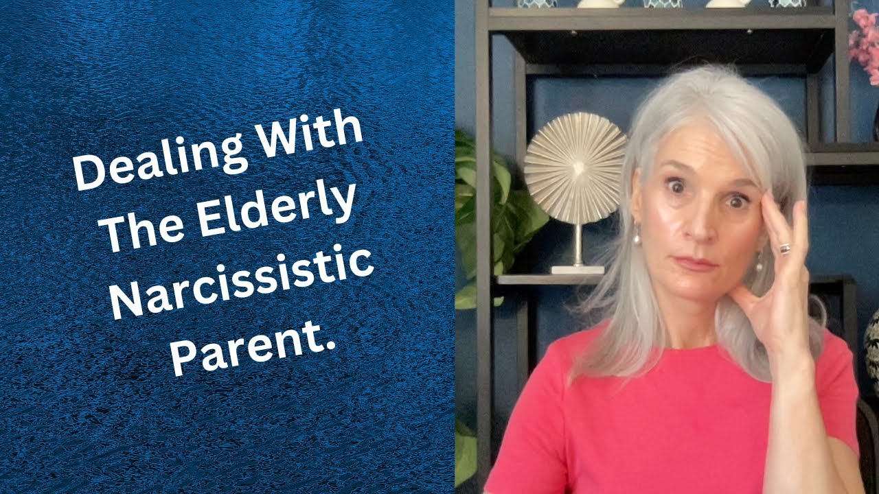 Navigating Life with an Elderly Narcissistic Parent