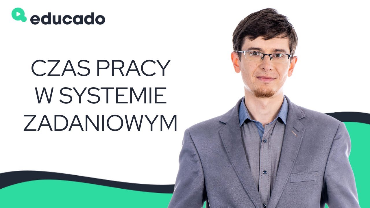Czas pracy w systemie zadaniowym - opowiada Szymon Sokolik