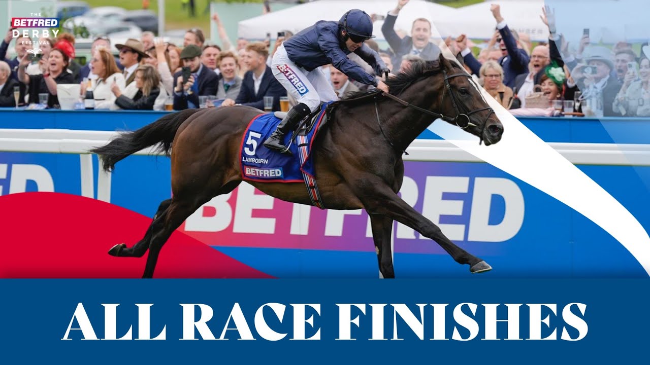 All race finishes from Betfred Derby Day at Epsom Downs racecourse