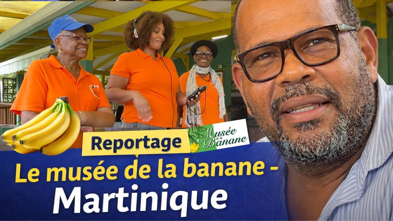 Reportage : le musée de la banane de la Martinique avec Daniel Martinvallet, directeur