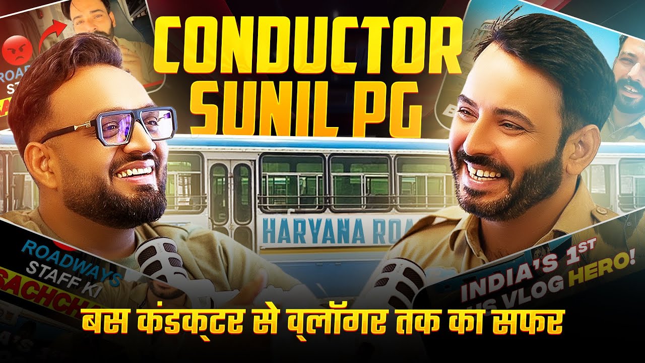 Real Life of Haryana Roadways Conductor ft. Sunil PG | Viral Vlogger Story | Shallu Nisha Podcast