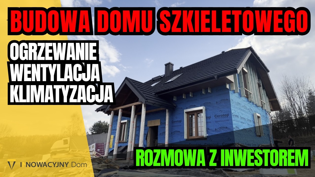 Buduje dom szkieletowy i pokazuje WSZYSTKO! Ogrzewanie, klimatyzacja, wentylacja, technologia ścian
