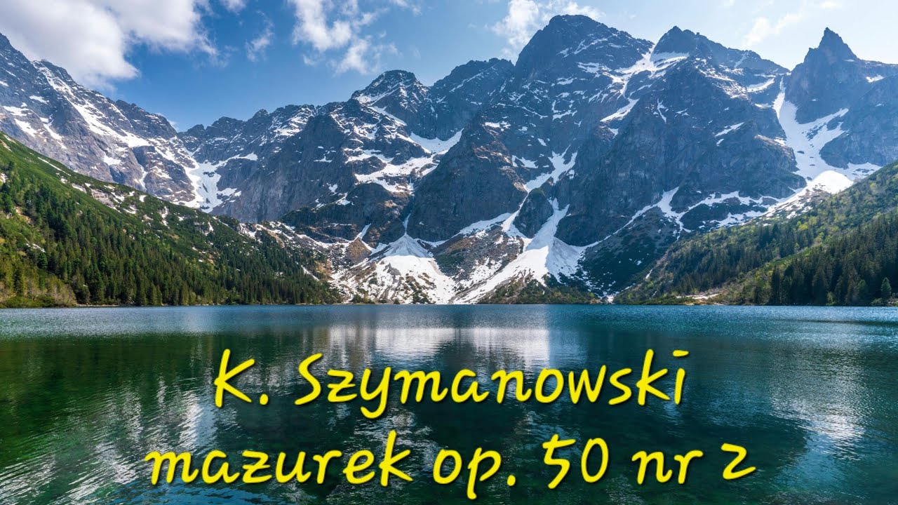 Karol Szymanowski-Mazurek op. 50 nr 2 ⛰️