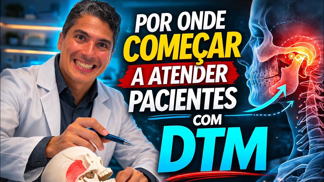 Por onde começar a atender pacientes com DTM?